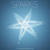 Sparks - Left Coast Angst
