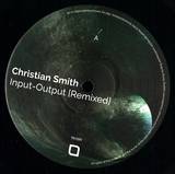 Christian Smith - Input-output