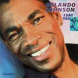 Orlando Johnson - I Say Yeah