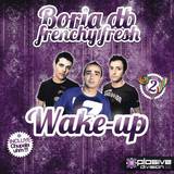 Boria Db & Frenchy Fresh - Wake Up