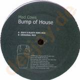 Mad Cows - Bump Of House
