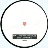 Mia - Tanz Der Moleküle *bee-low*rmx