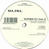 Ma. Fra. - Summer Fly Part 2