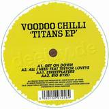 Voodoo Chilli - Titans Ep