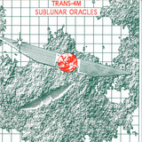 TRANS-4M - SUBLUNAR ORACLES