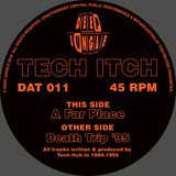 Tech Itch - Death Trip 95 / Far Place