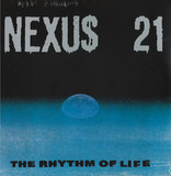 Nexus 21 - The Rhythm Of Life LP 2x12"