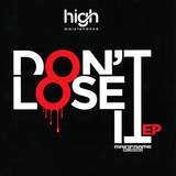 High Maintenance - Don't Lose It Ep 2x12"