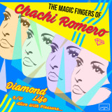 The Magic Fingers of Chachi Romero - Diamond Life/Alive With Pleasure