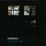 Moerbeck - Teens On Fire