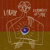 Laroye - Everybody's Got Soul EP
