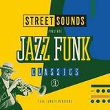 Various - Street Sounds Presents Jazz Funk Classics