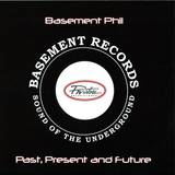 Basement Phil - Past Present And Future Ep4