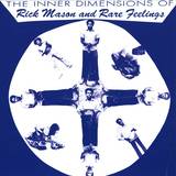 Rick Mason And Rare Feelings - The Inner Dimensions Of...