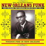 Soul Jazz Records Presents - New Orleans Funk 4: Voodoo Fire In New Orleans 1951-75