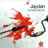 Jaydan - The Driller Killer Ep 2x12"