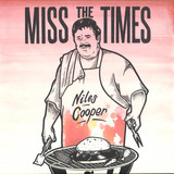 Niles Cooper - Miss The Times