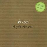 Kriss - A Gift For You