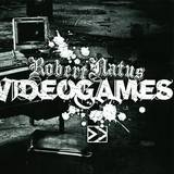 Robert Natus Feat. Sorgenkint - Video Games