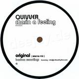 Quivver - Chasin A Feeling *morrison*