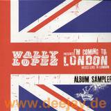 Wally Lopez/various Artists - I'm Coming To London Ep!
