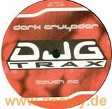 Dark Crusader - Touch Me