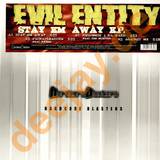 Evil Enity - Stey Fm Away Ep