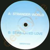 Absent Minds - Stranger World / Stimulated Lo