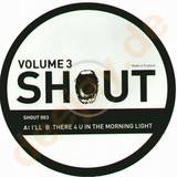 Shout Vol.3 - Ill Be There 4 You