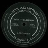 Rocket Number Nine - Lone Raver Ep