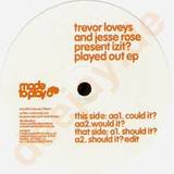 Trevor Loveys & Jesse Rose - Played Out Ep