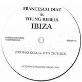 Francesco Diaz & Young Rebels - Ibiza 2006