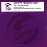 Alibi Vs. Rockefeller - Sexual Healing