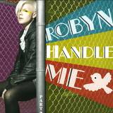 Robyn - *2* Handle Me