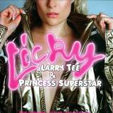 Larry Tee & Princess Superstar - *1* Licky