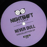NEVER DULL - Discollection EP