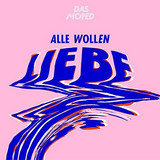 Das Moped - Alle wollen Liebe