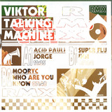 Viktor Talking Machine - Viktor's Reincarnations