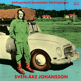 Sven-Åke Johansson - Schlingerland / dynamische Schwingungen