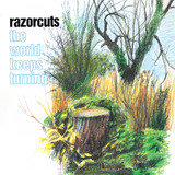 Razorcuts - The World Keeps Turning