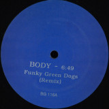 Funky Green Dogs / Full Intention - Body / U. R. Somebody (Bini & Martini Remixes)