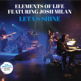 Elements Of Life Feat. Josh Milan - Let Us Shine