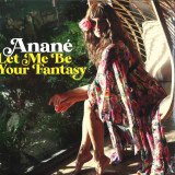 Anané - Let Me Be Your Fantasy LP 2x12"