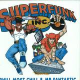 Phill Most Chill & Mr Fantastic - Superfunk Inc.the Most Fantasticô