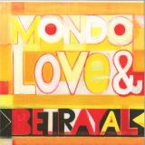 Mondo Love & Betrayal - Mondo Love & Betrayal LP