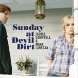 Isobel Campbell and Mark Lanegan - Sunday at Devil Dirt LP