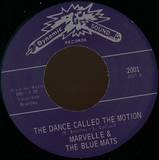 Marvelle & The Blue Mats - The Dance Called The Motion