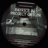 Patrice W. - Project Origin (vinyl Only)