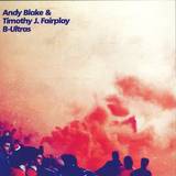 Andy Blake & Timothy J Fairplay - B Ultras (12")