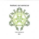 Total Science - Turn Around Ep